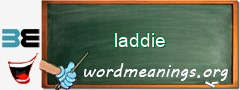 WordMeaning blackboard for laddie